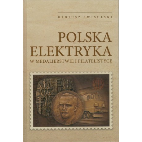 Polska elektryka w medalierstwie i filatelistyce