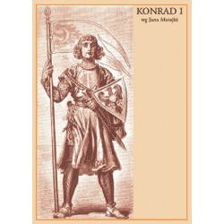 WID-N130 Książę Konrad I wg  J. Matejki